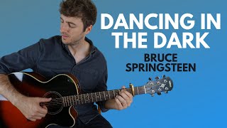 Dancing In The Dark Fingerstyle Guitar Lesson Bruce Springsteen [upl. by Gradeigh]