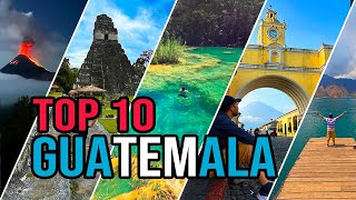 🔴 TOP TEN GUATEMALA 🇬🇹 ▶︎ TIPS DE VIAJE  TURISMO ✨ Qué hacer en Guatemala [upl. by Aerdna961]