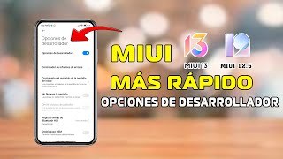 MIUI 13 Más Rápido y Fluido con las OPCIONES DE DESARROLLADOR [upl. by Geraint]