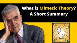 What is Mimetic Theory A Short Basic Introduction [upl. by Danella]