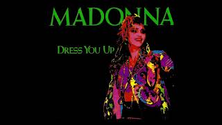 Madonna  Dress You Up 12 Formal Mix [upl. by Omar]