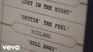 Midland  Gettin’ The Feel [upl. by Carolina]