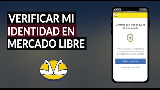 Cómo Validar y Verificar tu Identidad en Mercado Libre ¿Quién Puede Ver mi Identidad y mis Datos [upl. by Keffer934]