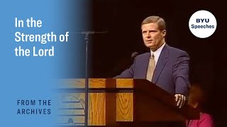 In the Strength of the Lord  David A Bednar [upl. by Ennairoc346]