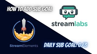 HOW TO ADD SUB GOAL ON STREAMELEMENTS [upl. by Rainwater]