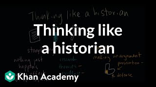 Thinking like a historian  The historians toolkit  US History  Khan Academy [upl. by Anna-Diana81]