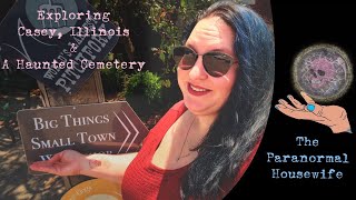 Exploring Casey Illinois and A Haunted Cemetery [upl. by Eizzik]