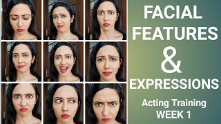 How To Use Facial Features For Expressions  Actor Training Project  Part 1 [upl. by Aylmer964]