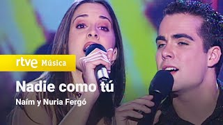 Naím y Nuria Fergó  quotNadie como túquot  OT1 Gala 9  Operación Triunfo [upl. by Alli]