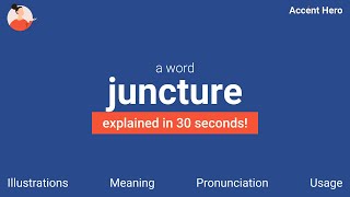 JUNCTURE  Meaning and Pronunciation [upl. by Akeimahs]