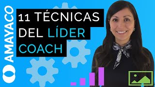 LÍDER COACH 11 técnicas que puedes aplicar HOY [upl. by Lorola]