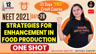 Day 26 Strategies for Enhancement in Food Production Class 12 One Shot  Biology for NEET 2021 [upl. by Nytsirc765]