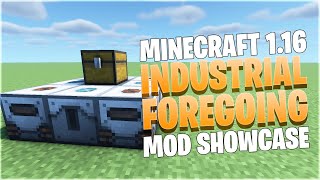 Industrial Foregoing  Minecraft 116 Mod Showcase [upl. by Schramke334]