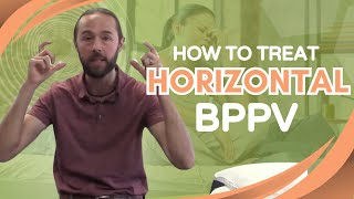 How to Treat Horizontal Canal BPPV Vertigo Gufoni Maneuver [upl. by Rebekkah199]