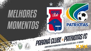 MELHORES MOMENTOS PARANÁ CLUBE X PATRIOTAS [upl. by Alamap]