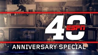 ESPN 40th Anniversary Special [upl. by Seroled]